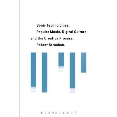 Sonic Technologies - by  Robert Strachan (Paperback)
