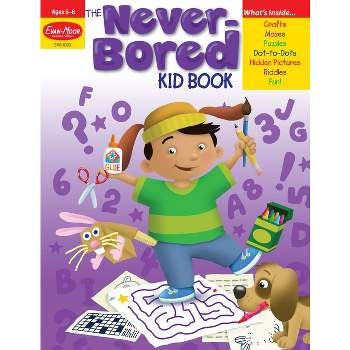 The Never-Bored Kid Book, Age 5 - 6 Workbook - by  Evan-Moor Educational Publishers (Paperback)