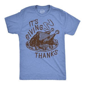 Mens Funny T Shirts Its Giving Thanks Sarcastic Thanksgiving Dinner Graphic Novelty Tee For Men - Crazy Dog Men's T Shirt - 1 of 4