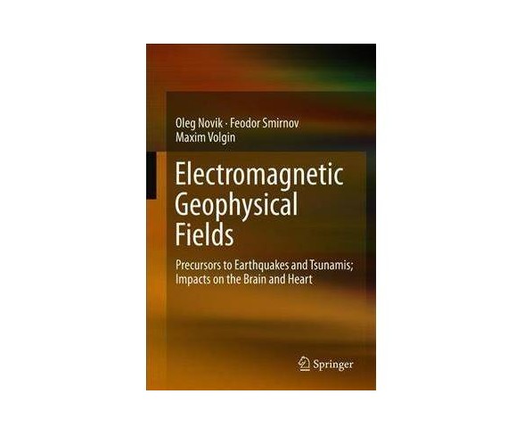 Buy Electromagnetic Geophysical Fields : Precursors to Earthquakes and ...