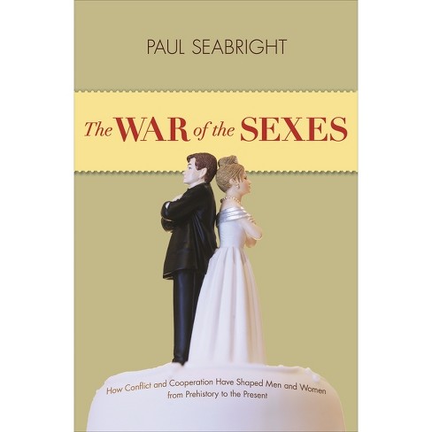 The War of the Sexes - by Paul Seabright - image 1 of 1