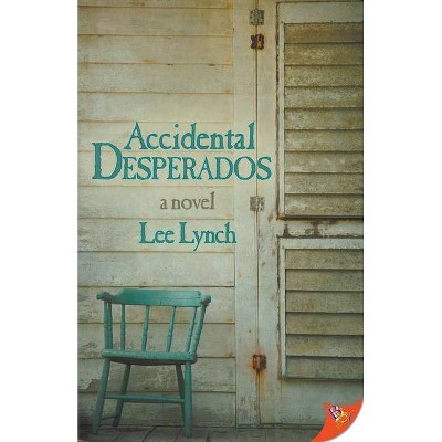 Accidental Desperados - (Paperback)