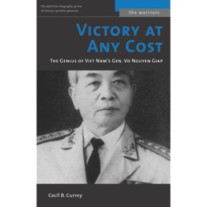 Victory at Any Cost - (Warriors) by  Cecil B Currey (Paperback) - 1 of 1