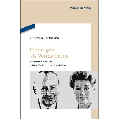 Vermögen als Vermächtnis - by  Heidrun Edelmann (Hardcover)