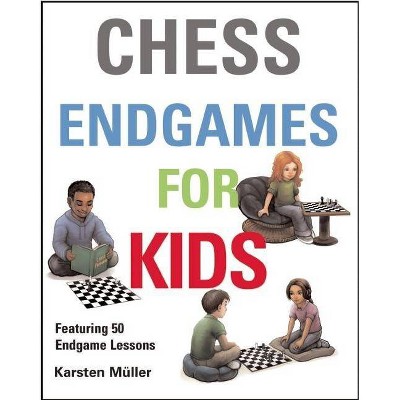 Chess Endgame Workbook For Kids - By John Nunn (hardcover) : Target