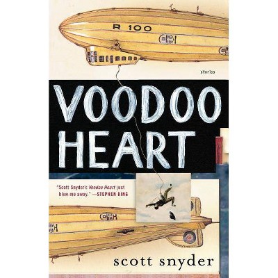 Voodoo Heart - by  Scott Snyder (Paperback)