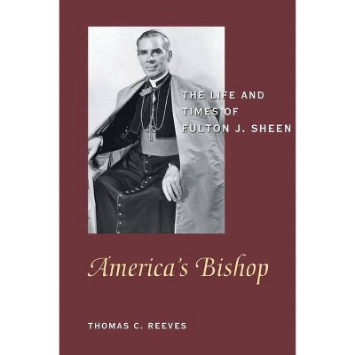 America's Bishop - by  Thomas C Reeves (Paperback)