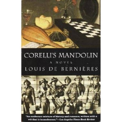 Corelli's Mandolin - (Vintage International) by  Louis De Bernieres (Paperback)