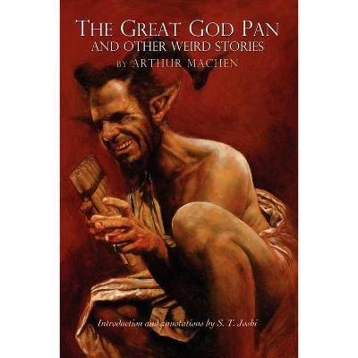 The Great God Pan and Other Weird Stories - by  Arthur Machen (Paperback)