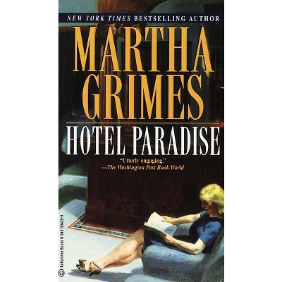 Hotel Paradise - (Emma Graham) by  Martha Grimes (Paperback)