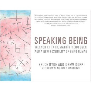 Speaking Being - by  Bruce Hyde & Drew Kopp (Paperback) - 1 of 1