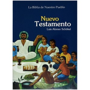 La Biblia de Nuestro Pueblo Nuevo Testamento - by  Louis Alonso Schokel (Paperback) - 1 of 1