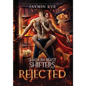 Rejected - by  Jaymin Eve (Hardcover) - 1 of 1