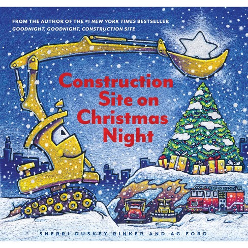Construction Site on Christmas Night -  by Sherri Duskey Rinker (School And Library) - image 1 of 1