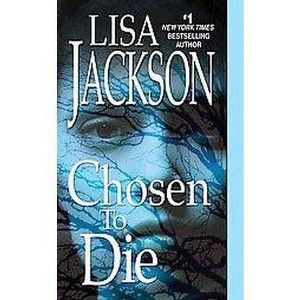 Chosen to Die (Original) (Paperback) by Lisa Jackson - 1 of 1