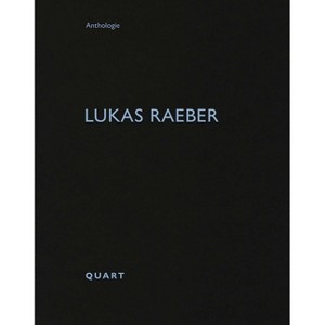Lukas Raeber - (Anthologie) by  Heinz Wirz (Paperback) - 1 of 1