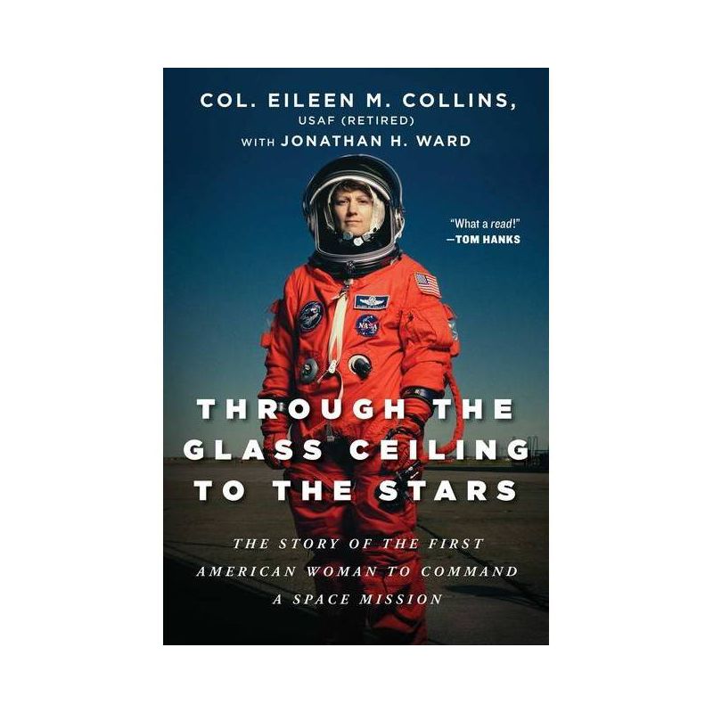 Through the Glass Ceiling to the Stars - by Eileen M Collins & Jonathan H Ward, 1 of 2