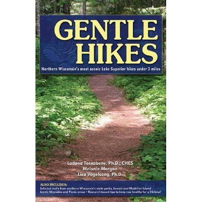 Gentle Hikes - by  Ladona Tornabene (Paperback)