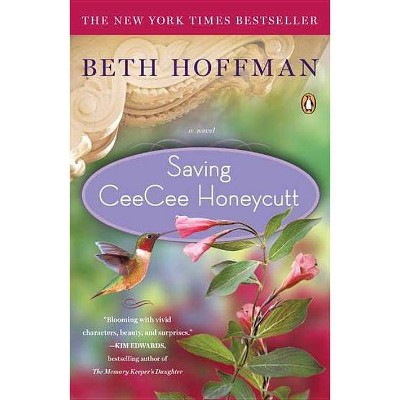 Saving CeeCee Honeycutt (Paperback) by Beth Hoffman