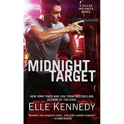 Midnight Target - (Killer Instincts Novel) by  Elle Kennedy (Paperback)