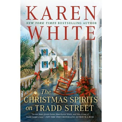 The Christmas Spirits on Tradd Street - by  Karen White (Paperback)