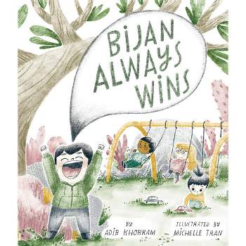 Bijan Always Wins - by  Adib Khorram (Hardcover)