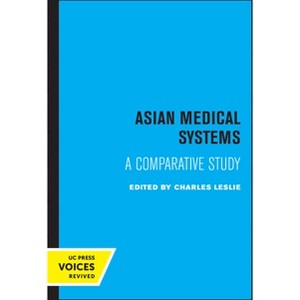 Asian Medical Systems - by  Charles Leslie (Paperback) - 1 of 1