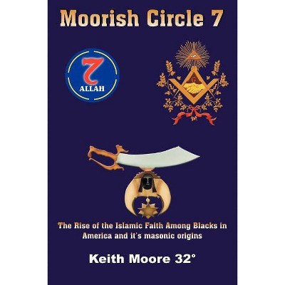 Moorish Circle 7 - by  Keith Moore (Paperback)