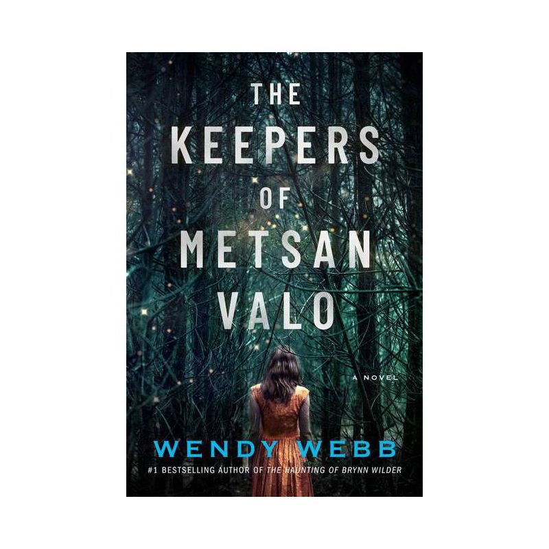 The Keepers of Metsan Valo - by  Wendy Webb (Paperback), 1 of 2