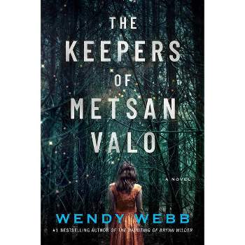 The Keepers of Metsan Valo - by  Wendy Webb (Paperback)