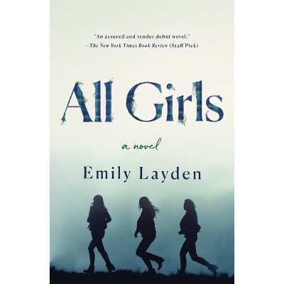 All Girls - by  Emily Layden (Paperback)