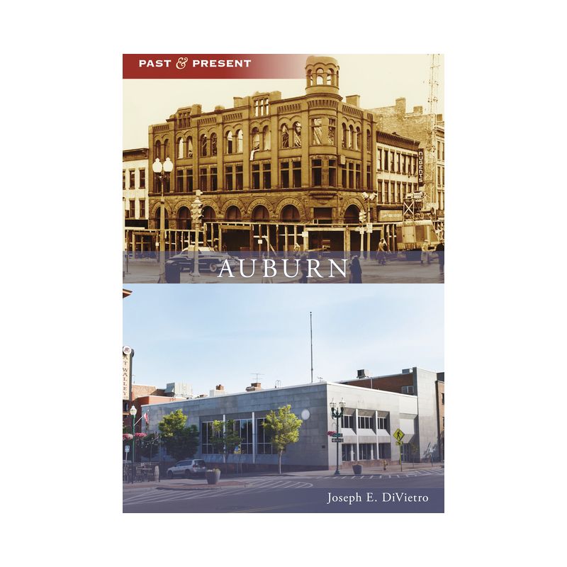 Auburn - (Past and Present) by  Joseph E Divietro (Paperback), 1 of 2