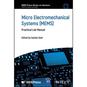 Micro Electromechanical Systems (Mems) - (IEEE Press Sensors) by  Sanket Goel (Hardcover) - 1 of 1