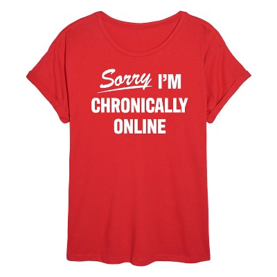 Women's - Instant Message - Sorry I'm Chronically Online Oversized Graphic T-Shirt