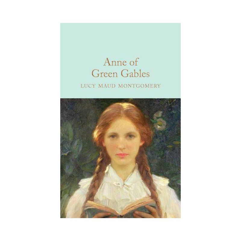 Anne of Green Gables - by  Lucy Maud Montgomery (Hardcover), 1 of 2