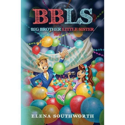 Big Brother, Little Sister - by  Elena Southworth (Paperback)