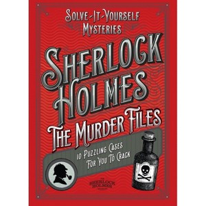Sherlock Holmes: The Murder Files - 10 Puzzling Cases for You to Crack - by  Welbeck (Hardcover) - 1 of 1