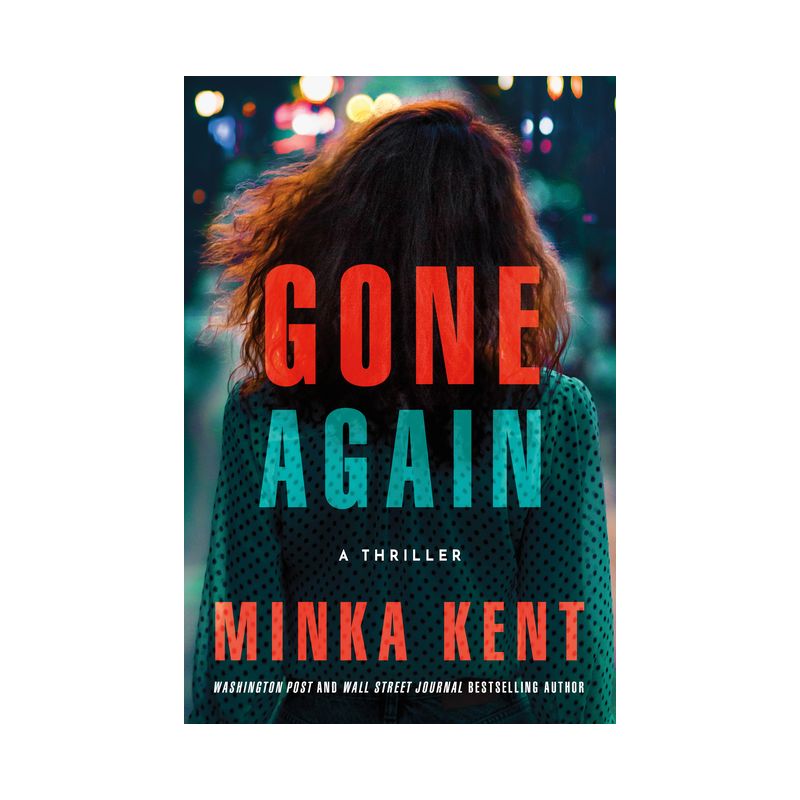 Gone Again - by  Minka Kent (Paperback), 1 of 2