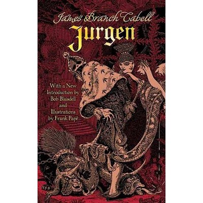 Jurgen - by  James Branch Cabell (Paperback)