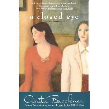 A Closed Eye - (Vintage Contemporaries) by  Anita Brookner (Paperback)