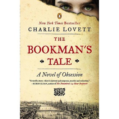 The Bookman's Tale - by  Charlie Lovett (Paperback)