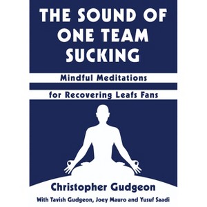 The Sound of One Team Sucking - by  Christopher Gudgeon (Paperback) - 1 of 1