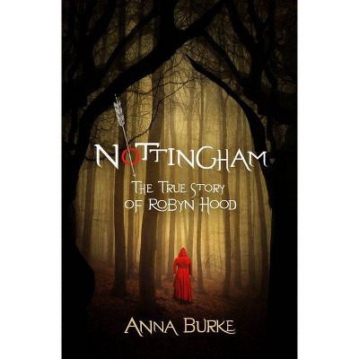 Nottingham - by  Anna Burke (Paperback)