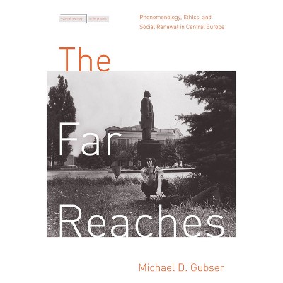 The Far Reaches - (Cultural Memory in the Present) by  Michael D Gubser (Paperback)