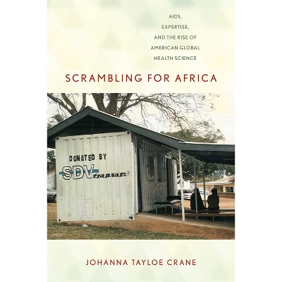 Scrambling for Africa - (Expertise: Cultures and Technologies of Knowledge) by  Johanna Tayloe Crane (Paperback)