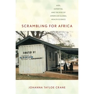 Scrambling for Africa - (Expertise: Cultures and Technologies of Knowledge) by  Johanna Tayloe Crane (Paperback) - 1 of 1