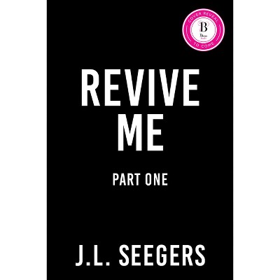 Revive Me: Part One (Standard Edition) - (New Haven) by  J L Seegars (Paperback)