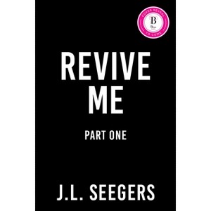 Revive Me: Part One (Deluxe Edition) - (New Haven) by  J L Seegars (Paperback) - 1 of 1