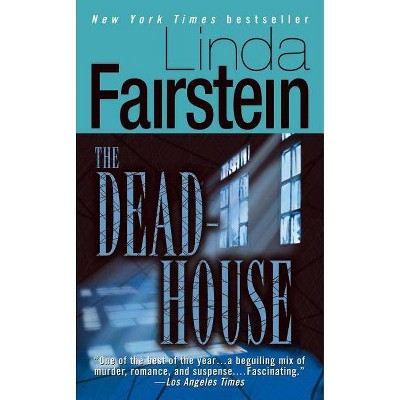 The Deadhouse - by  Linda Fairstein (Paperback)