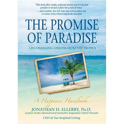 The Promise of Paradise - by  Jonathan H Ellerby (Paperback)